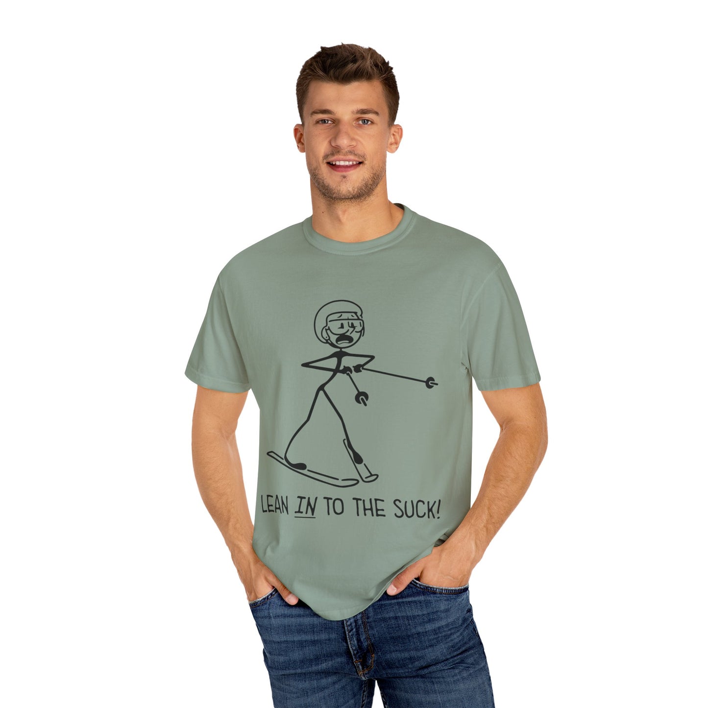 Lean In To The Suck T-shirt
