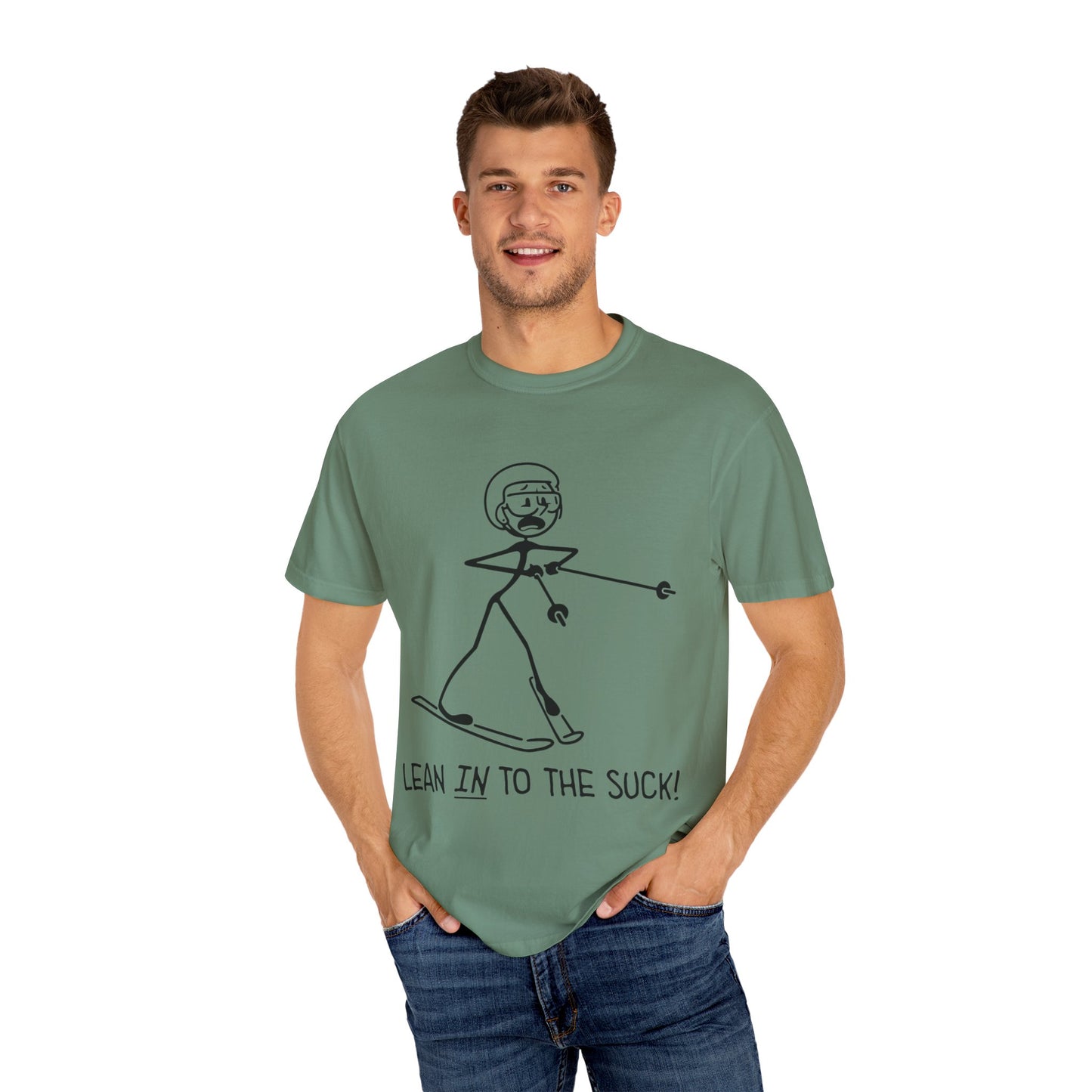 Lean In To The Suck T-shirt