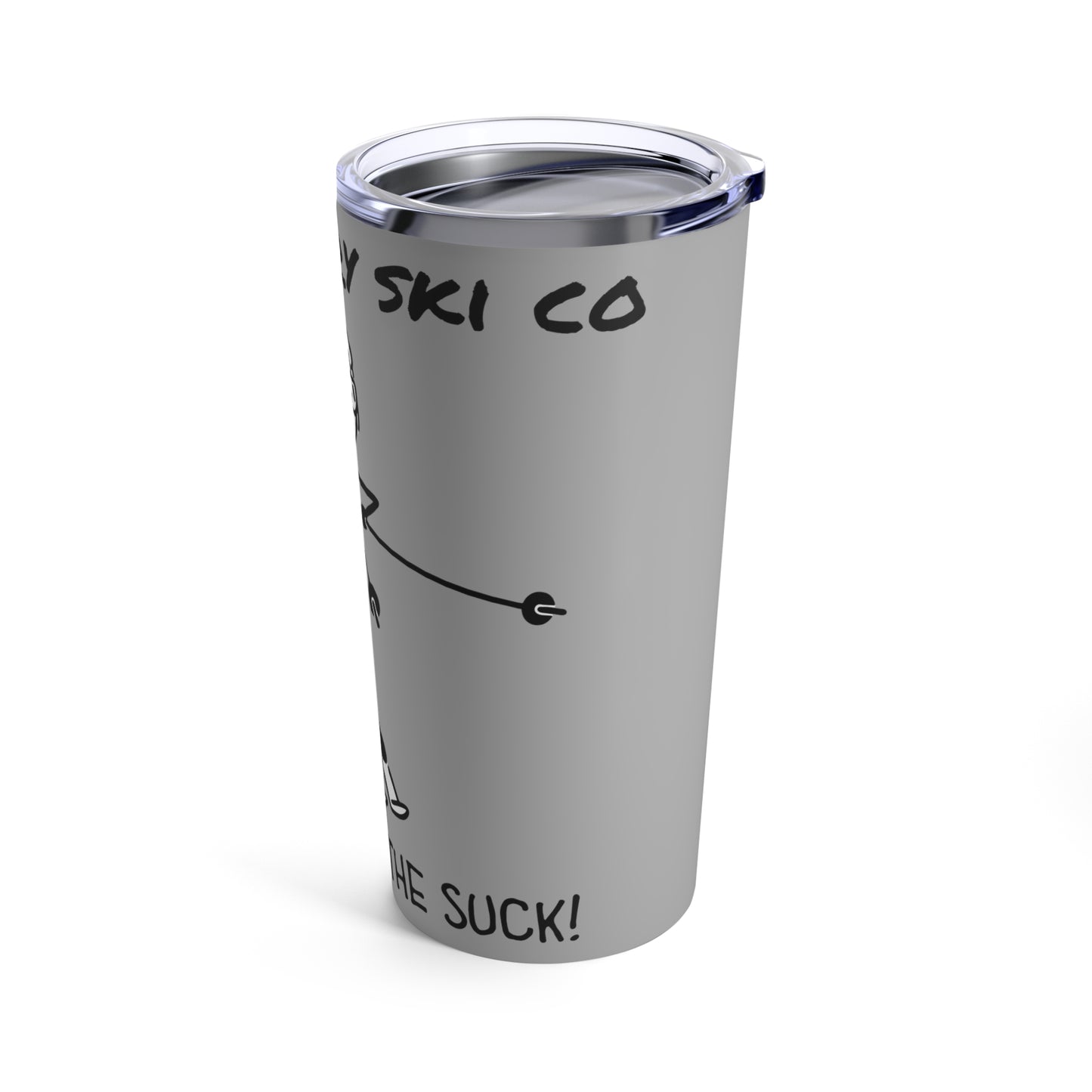 Scary Jerry Ski Co Motto Tumbler 20oz