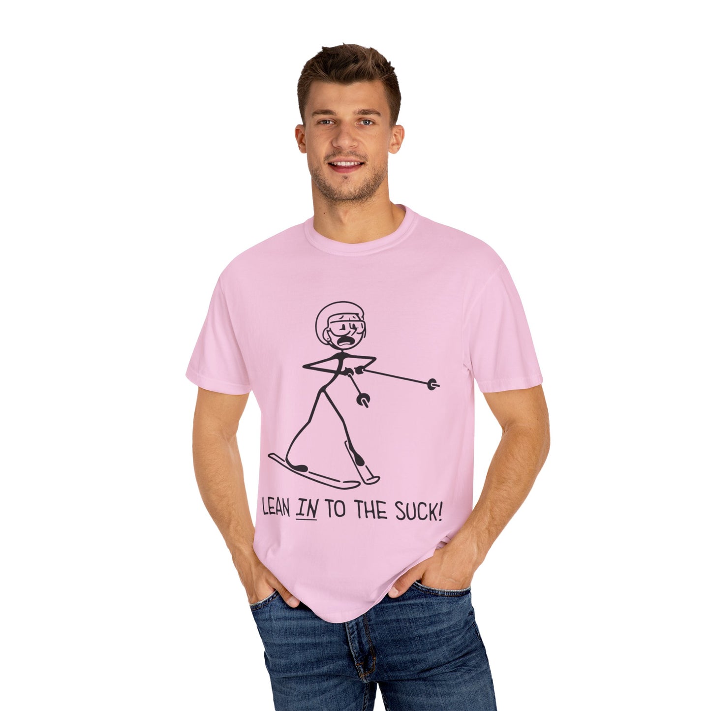 Lean In To The Suck T-shirt