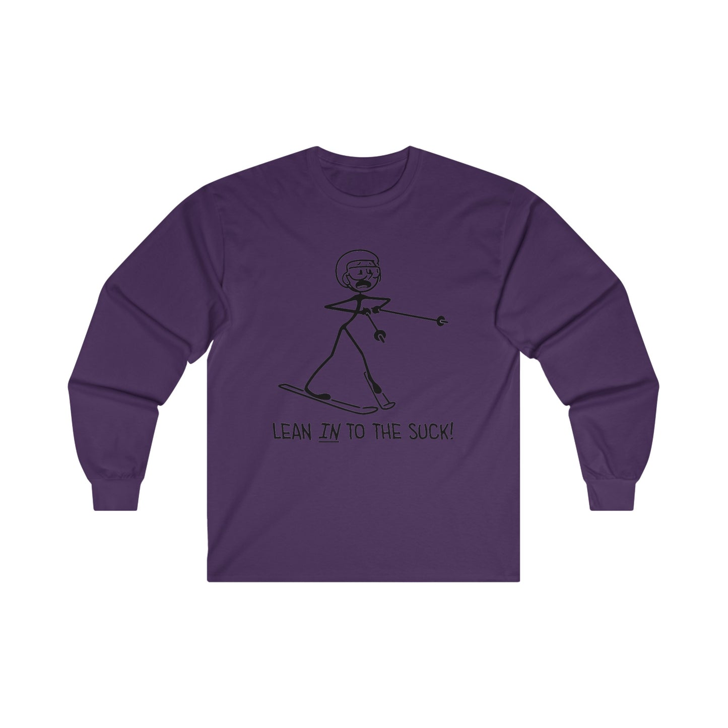 Lean In To The Suck Long Sleeve Tee