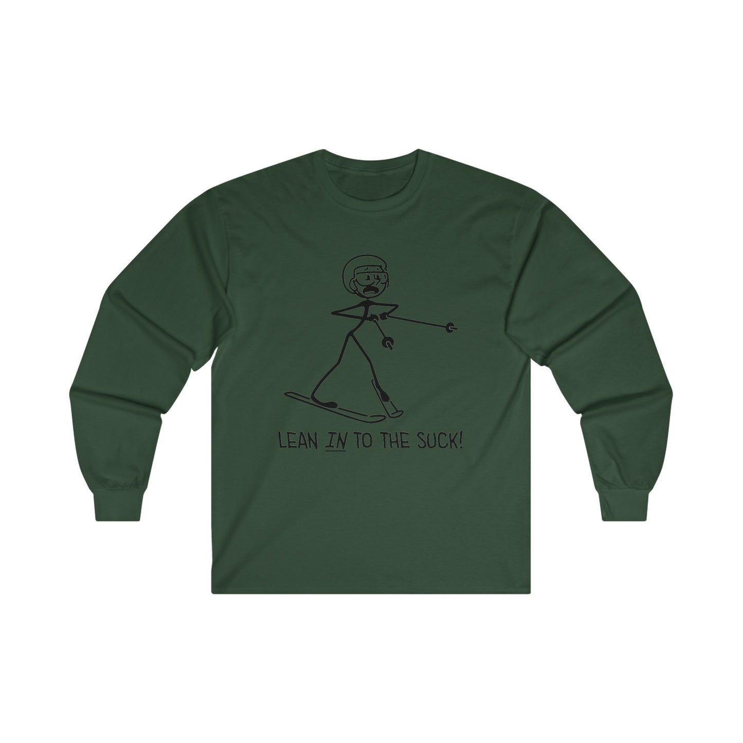 Lean In To The Suck Long Sleeve Tee