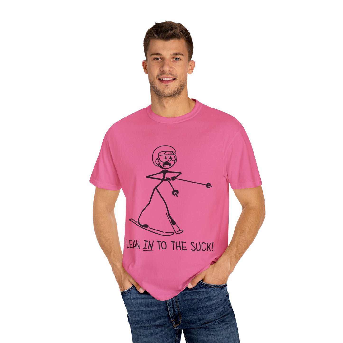 Lean In To The Suck T-shirt