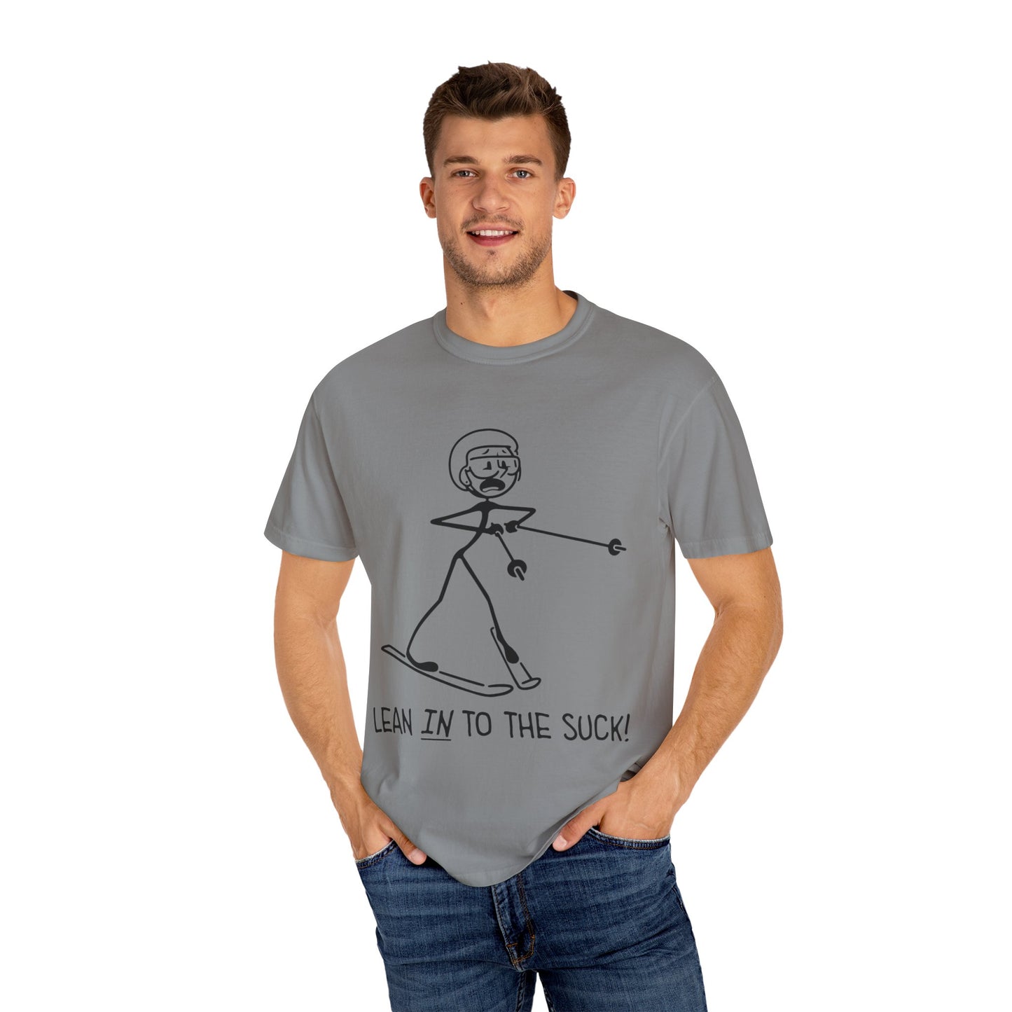 Lean In To The Suck T-shirt