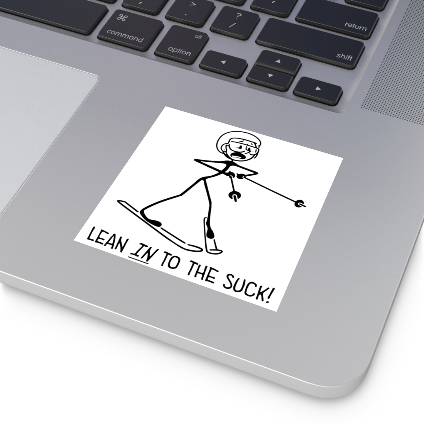 Lean In To The Suck Vinyl Stickers
