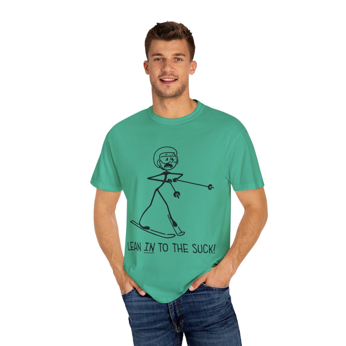 Lean In To The Suck T-shirt