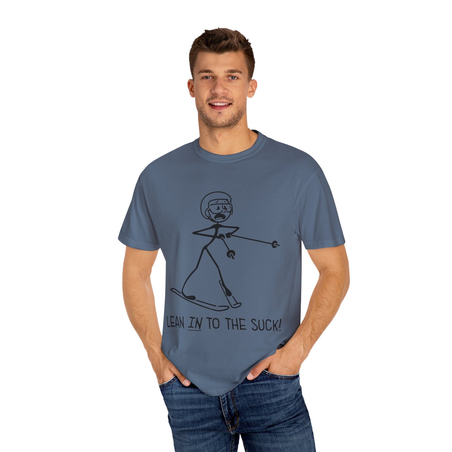 Lean In To The Suck T-shirt