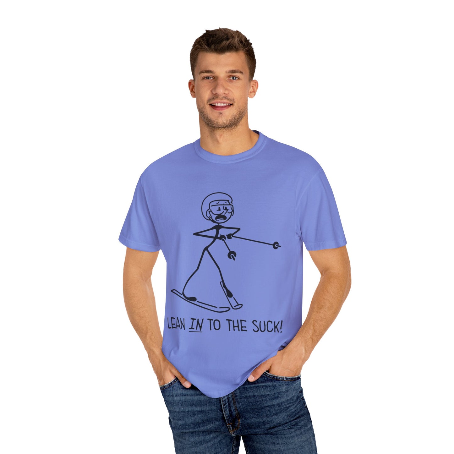 Lean In To The Suck T-shirt