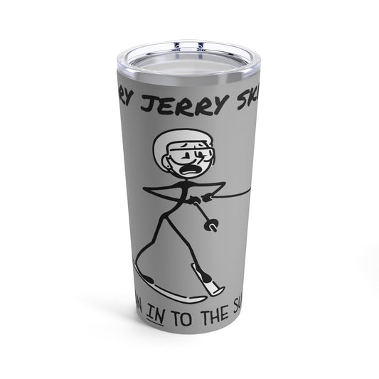 Scary Jerry Ski Co Motto Tumbler 20oz