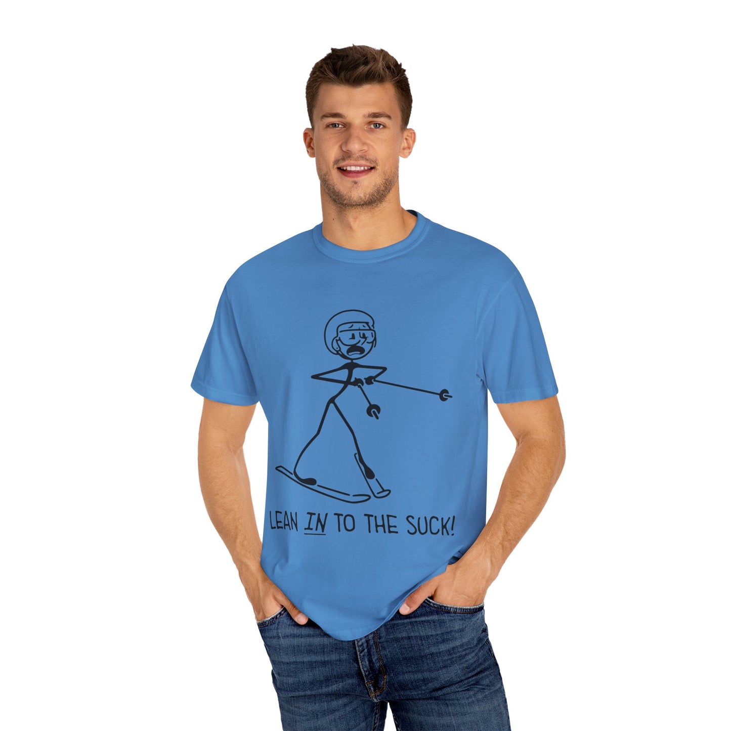 Lean In To The Suck T-shirt