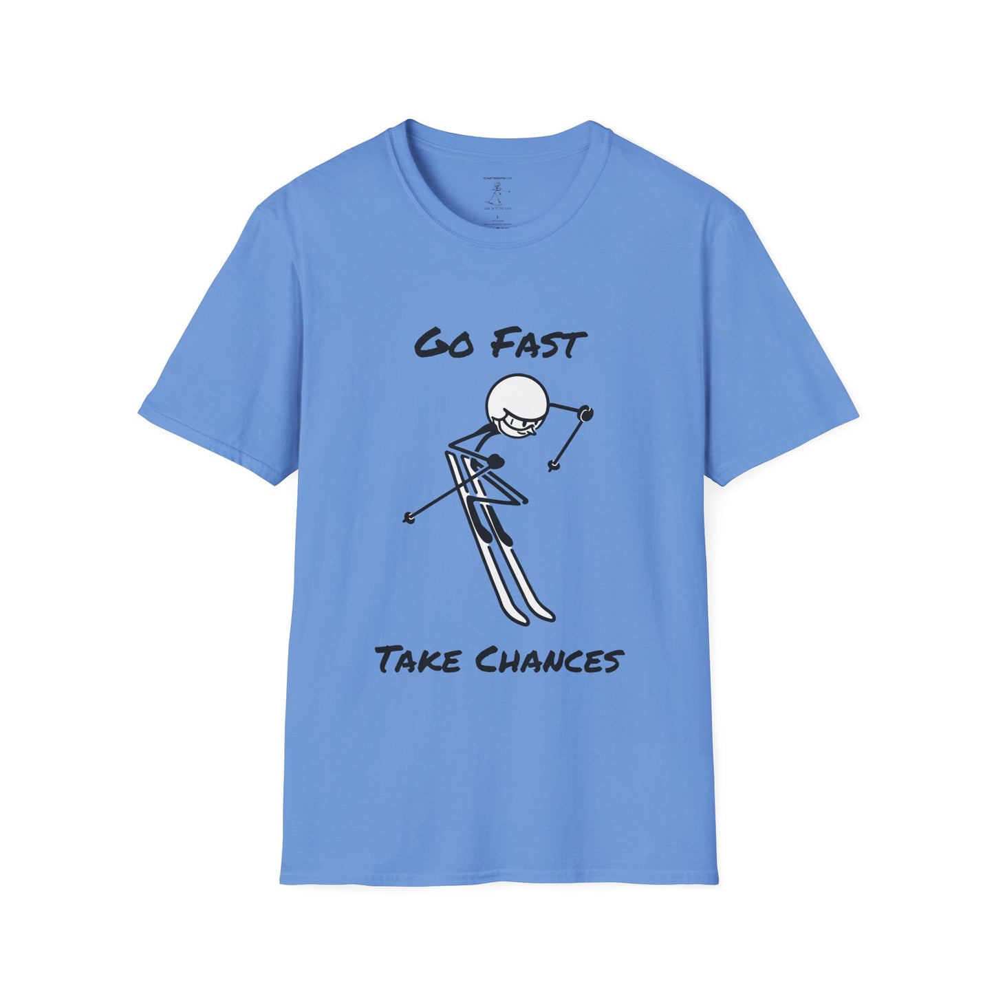 Go Fast Take Chances Unisex Softstyle T-Shirt